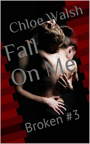 [Broken 03] • Fall on Me